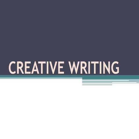 CREATIVE WRITING
