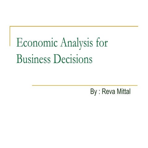 Economic analysis for business decisions
