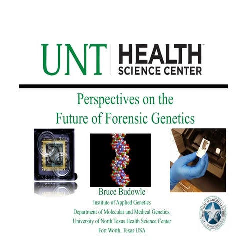 Perspectives on the Future of Forensic Genetics