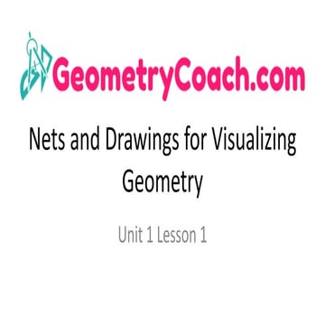 1-1 Nets and Drawings for Visualizing Geometry