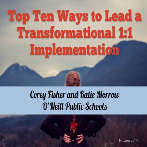 Top Ten Ways to Lead a Transformational 1:1 Implementation