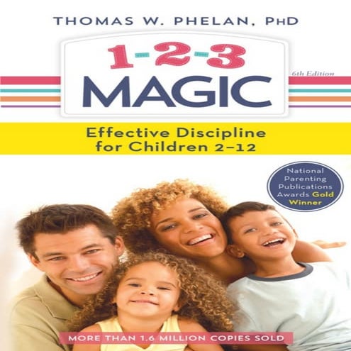 1-2-3 Magic_ 3-Step Discipline for Calm, Effective, and Happy Parenting ...