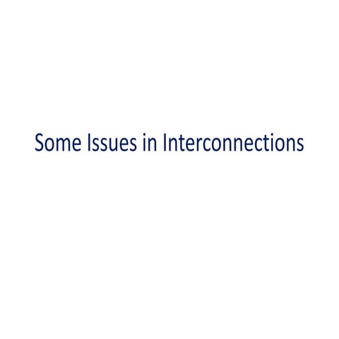 Issues in Interconnections