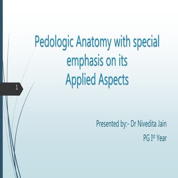 1. pedologic anatomy with special emphasis on its applied