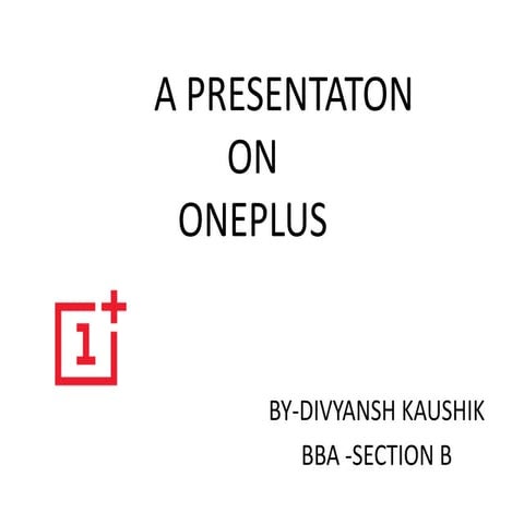 A presentation on OnePlus(2016)