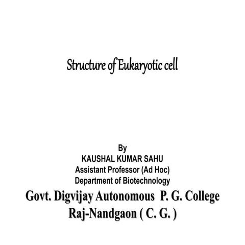 Eukaryotic cell By KK Sahu Sir