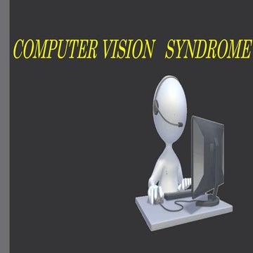 Computer Vision Syndrome | PPTX | Eye and Vision Conditions | Diseases ...