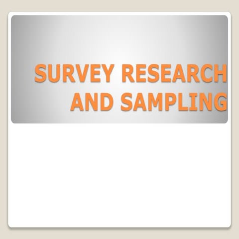 Survey research and Sampling