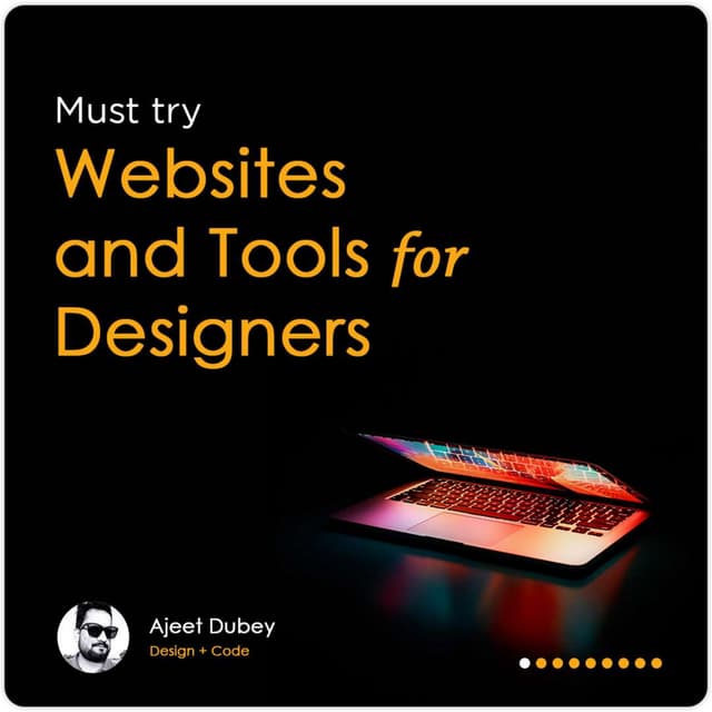 Must Try Website and Tools for Designers
