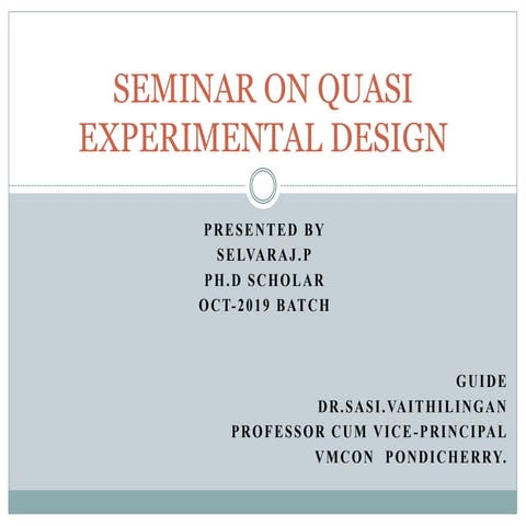 QUASI EXPERIMENTAL DESIGN . Type of Research Design. Research nursing 