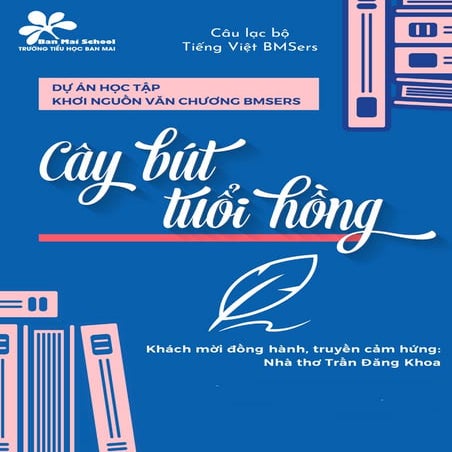 ✍️ Sản phẩm Dự án học tập "CÂY BÚT TUỔI HỒNG" - Ban Mai school 2020