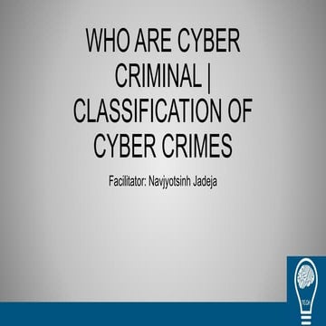 1.2 Who are Cyber Criminals