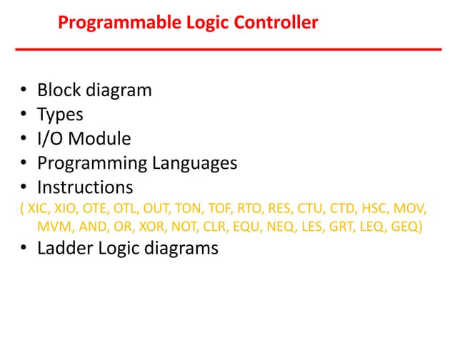 Programmable Logic Controller | Ladder Logic diagrams| Block diagram | I/O Mo...