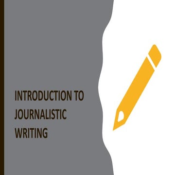 Introduction To Journalistic Writing - @learnwithsamii