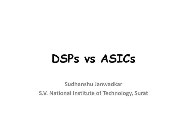 DSP Processors versus ASICs