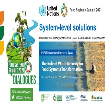 Chandrashekhar Biradar (ICARDA) • UNFSS Independent Dialogue in Egypt: “The R...