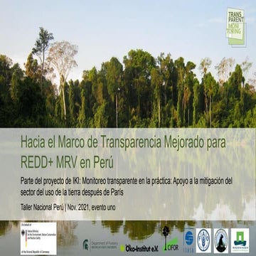 Hacia el Marco de Transparencia Mejorado para REDD+ MRV en Perú