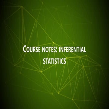 1.1 course notes inferential statistics