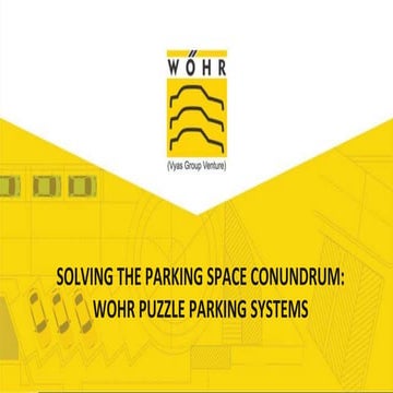 SOLVING THE PARKING SPACE CONUNDRUM: WOHR PUZZLE PARKING SYSTEMS