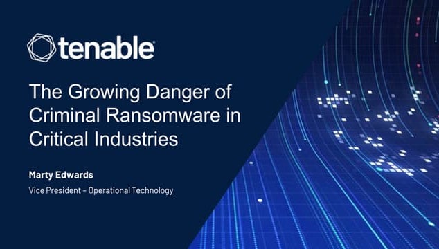 CLASS 2022 - Marty Edwards (Tenable) - O perigo crescente de ransomware crimi...