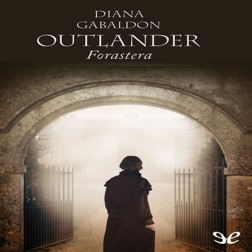 1. Forastera - Diana Gabaldon.pdf