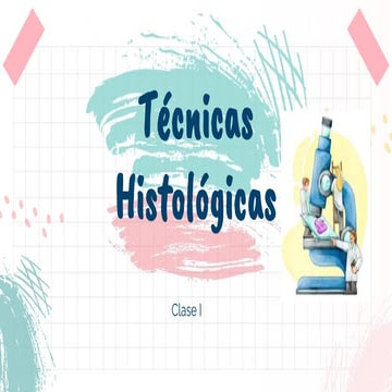 1. Tecnicas Histologicas.pptx