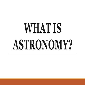1. Astronomy, Astronomers and their Contributions.pptx