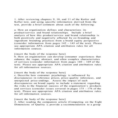 1. After reviewing chapters 9, 10, and 11 of the Kotler and Kell