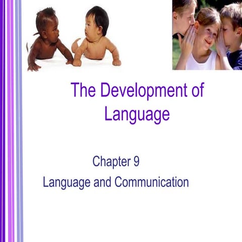 The Development of Language