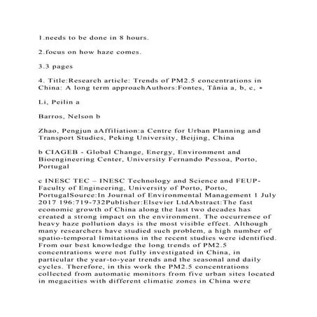 1.needs to be done in 8 hours.2.focus on how haze comes.3.3 