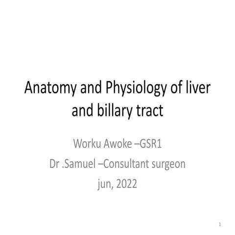 1.Antomy and physiology of liver by worku.pptx