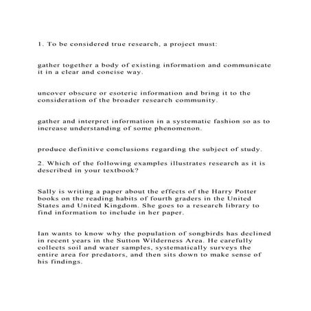 1. To be considered true research, a project mustgather tog.docx