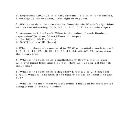 1. Represent -29.3125 in binary system. 16 bits. 9 for mantissa, 1 f.docx