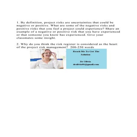 1. By definition, project risks are uncertainties that could be .docx