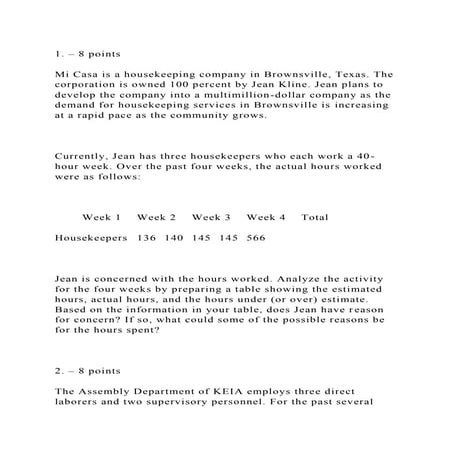 1. – 8 pointsMi Casa is a housekeeping company in Brownsville, Te.docx