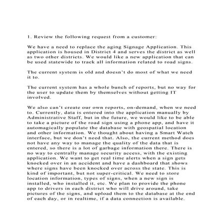 1. Review the following request from a customerWe have a ne.docx