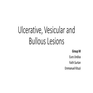 Ulcerative, Vesicular and Bullous Lesions.pptx