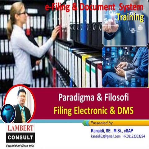 Paradigma & Filosofi Electronic Filing & Data Management System _Training "e-...