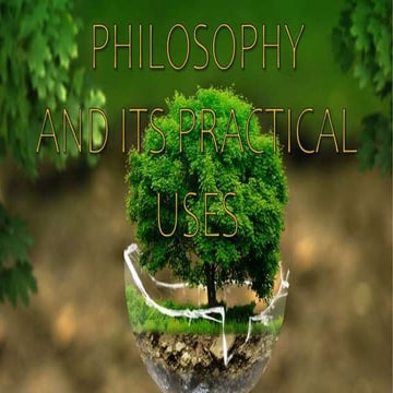 1. philosophy and its practical uses.pptx