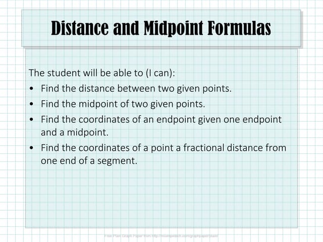 1.3 Distance and Midpoint Formulas