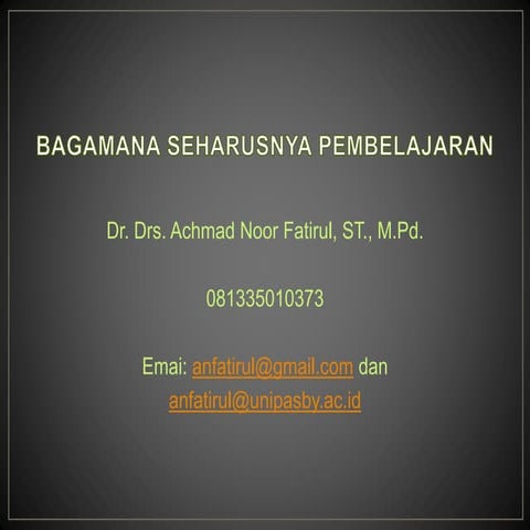 BAGAIMANA SEGARUSNYA PEMBELAJARAN.pptx