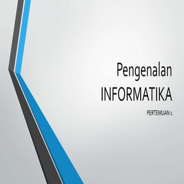 Pengenalan INFORMATIKA Untuk Kelas X SMK