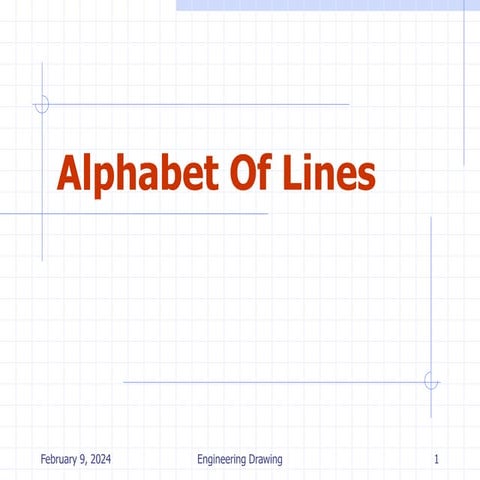 1. Alphabet Of Lines.ppt for mechanical,civil,electromechanical