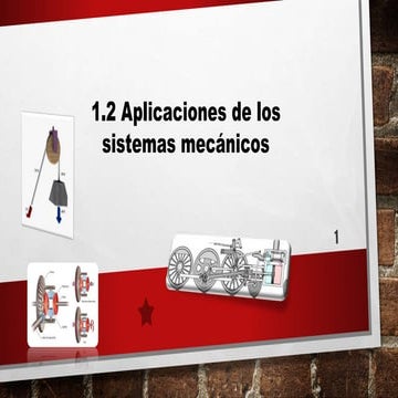 1.2 Aplicaciones de los sistemas mecanicos.pptx