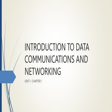 1. UNIT I-INTRODUCTION TO DATA COMMUNICATIONS AND NETWORKING.ppsx