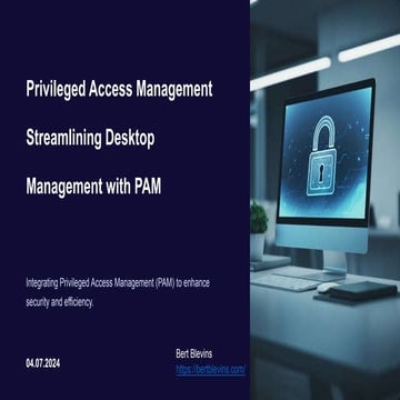 Streamlining Desktop Management with Privileged Access Management