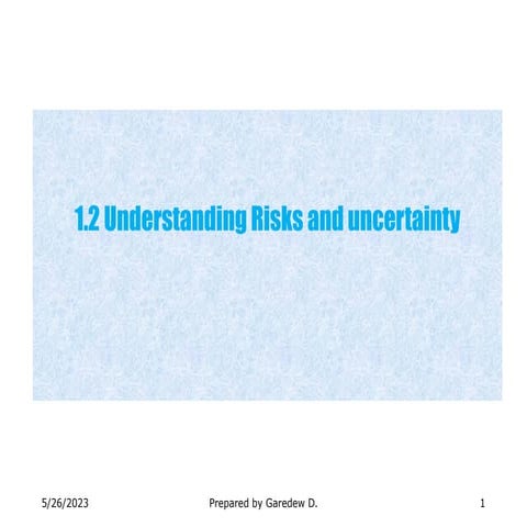 1.1 Understanding Risks and Uncertainity.pdf
