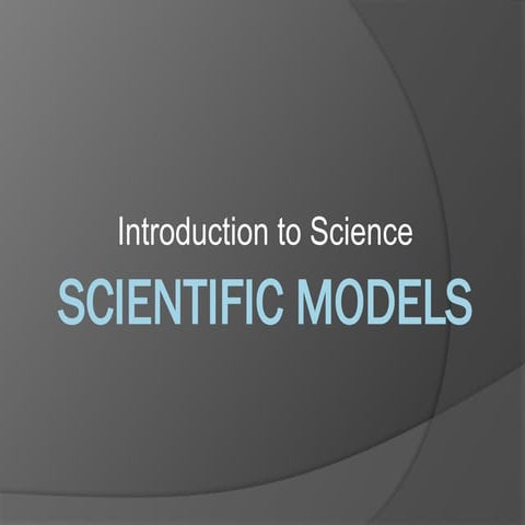 1. Scientific Models (Tools to make or show a miniature of something)pptx