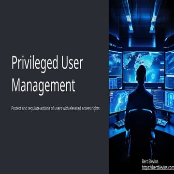 Effective Strategies for Privileged User Management (PUM) in Cybersecurity