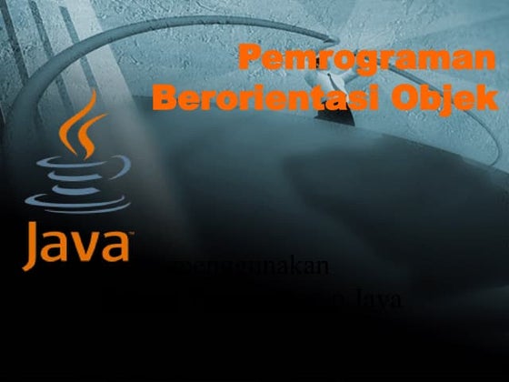 Pemrograman berorientasi objek dengan java